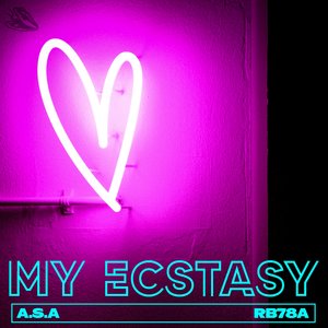 My Ecstasy (Original Mix)