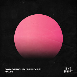 Dangerous (Daniel Tonik Remix)