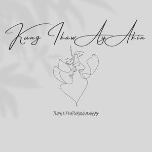 Kung Ikaw Ay Akin (feat. Maryy)