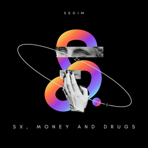 Sx, Money and Drugs