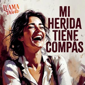 MI HERIDA TIENE COMPÁS