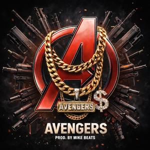 AVENGERS (feat. JP, LOX, TSILE, GHASKY & EXTROVRT)