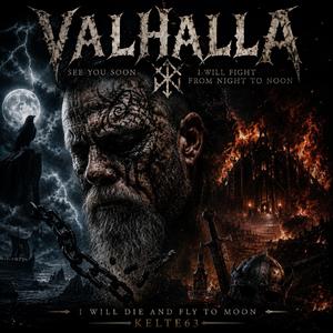 Valhalla (I will come soon)