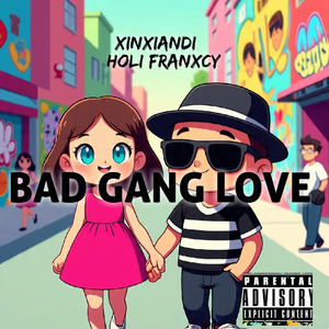 Bad Gang Love
