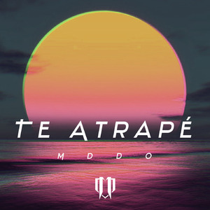 Te Atrapé