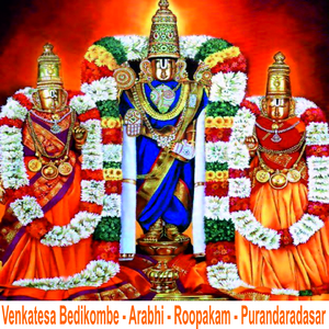 Venkatesa Bedikombe / Arabhi / Roopakam / Purandaradasar