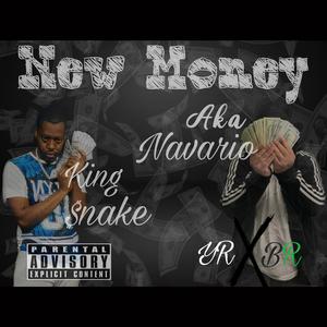 New Money (feat. King $nake)