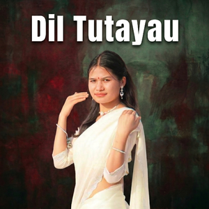 Dil Tutayau