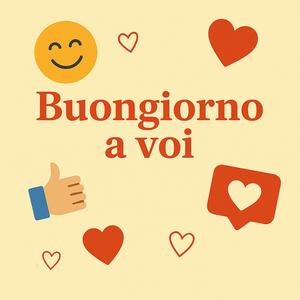 Buongiorno a voi