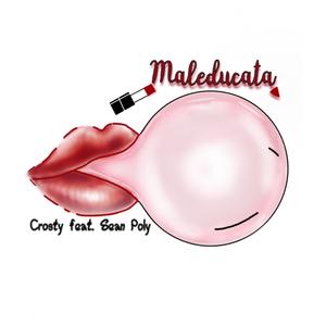 Maleducata (feat. Sean Poly)