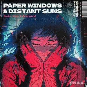Paper windows and distant suns