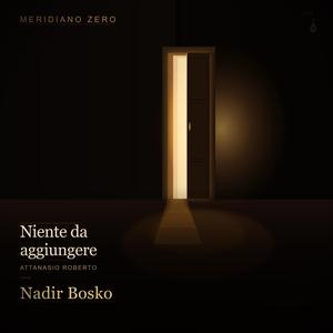 Niente da aggiungere (feat. Nadir Bosko)
