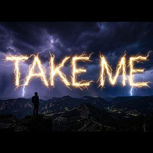 Take me