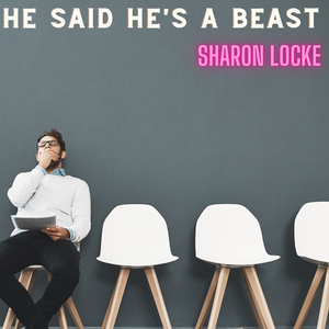 He Said He's A Beast