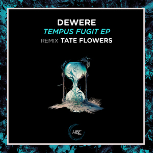 Tempus Fugit (Tate Flowers Remix)
