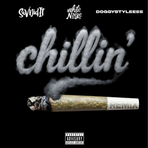 Chillin (Remix)