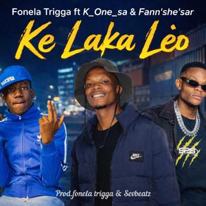 Ke Laka Leo (feat. K-One, Fan Shessar & SevBeatz)