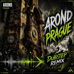 Prague (Dubstep Remix)