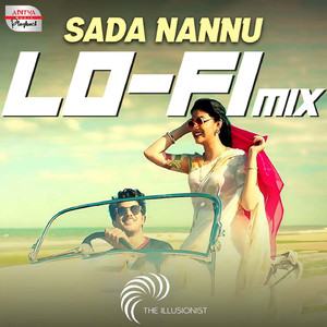 Sada Nannu Lofi Mix (From "Mahanati")