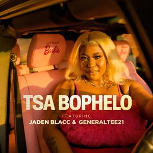 Tsa Bophelo (feat. Jaden Blacc & GeneralTee21)