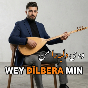 Wey dîlbera min