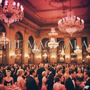 The MAG Gala (2024 Version)