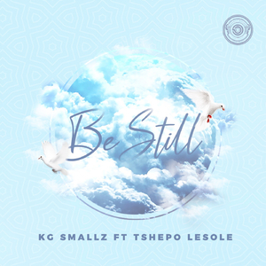 Be Still (Original Mix)