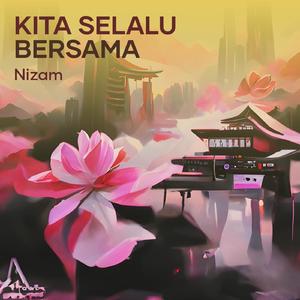 kita selalu bersama
