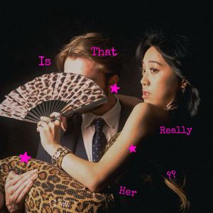 ☆Is That Really Her?