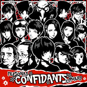 Persona 5 "Confidants" Cypher (feat. Diggz Da Prophecy, Professor Kuro, BassedOlaf, Tozoku, McGwire, Nina Hope, V!CE, Knight of Breath, Prowess the Testament, Twill Distilled, Shubzilla, Stargirl, Sky Limits, Canela Deya & Elder Maikis)
