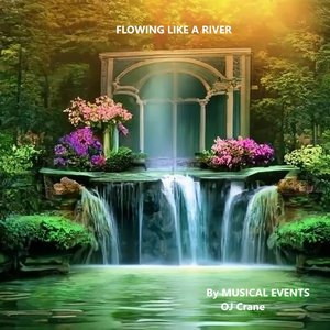 Flowing Like a River