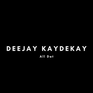 All Dat (Instrumental Version)