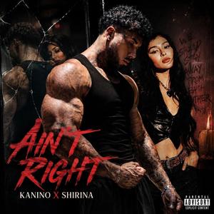 Ain't Right (feat. Shirina)