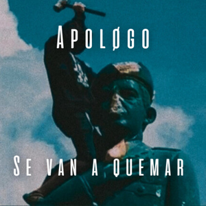 Se Van a Quemar