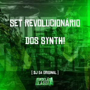 Set Revolucionário dos Synth!