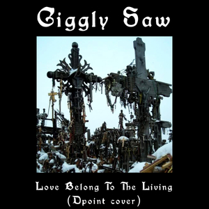 Love Belong To The Living