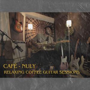 Café (Relaxing Coffee Guitar Sessions)