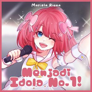 Menjadi Idola No.1!