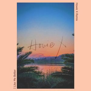 Lauv-I Like Me Better（Howie X Remix）