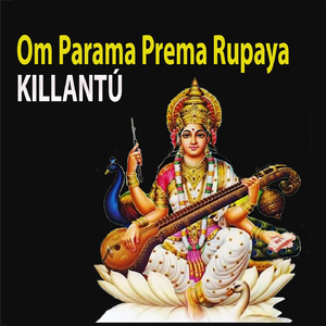 Om Parama Prema Rupaya