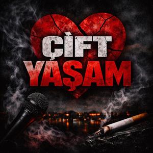 Çift Yaşam (Günümüz İlişkileri aşırı marjinallik)