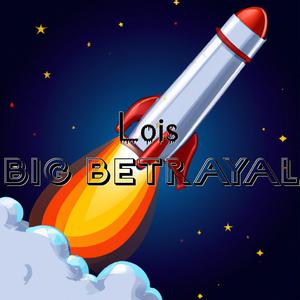 Big betrayal