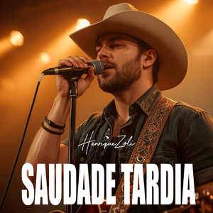 SAUDADE TARDIA