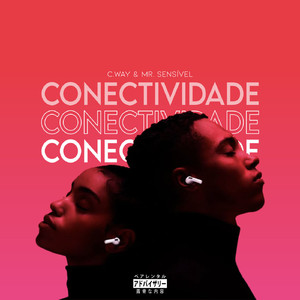 Conectividade (feat. Mr. Sensível)