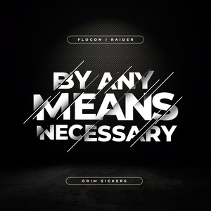 By Any Means Necessary