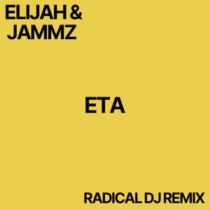 ETA (Radical DJ Remix)