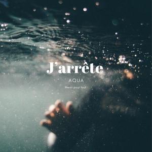 J’arrête