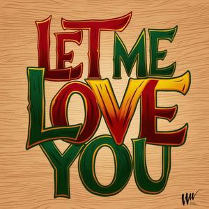 LMLY (Let Me Love You)