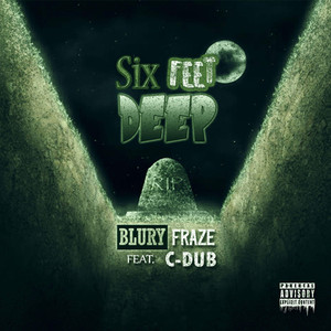 Six Feet Deep