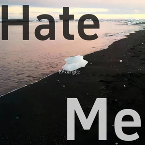 Hate Me
